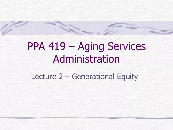ppa 419 aging services administration n.