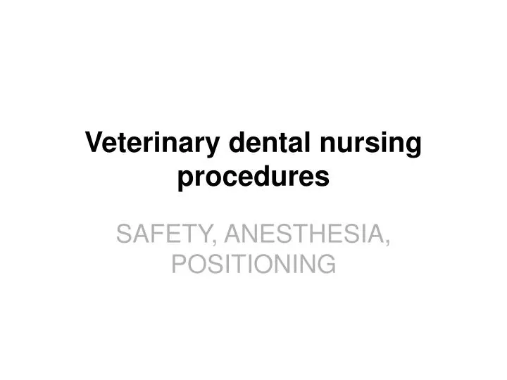 veterinary dental nursing procedures n.