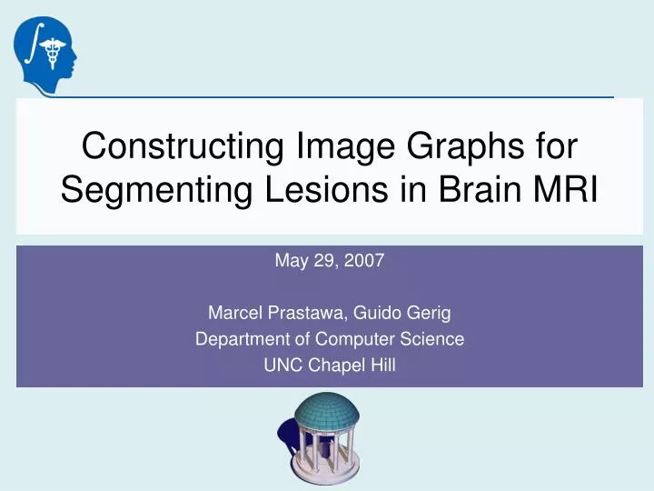 constructing image graphs for segmenting lesions in brain mri n.