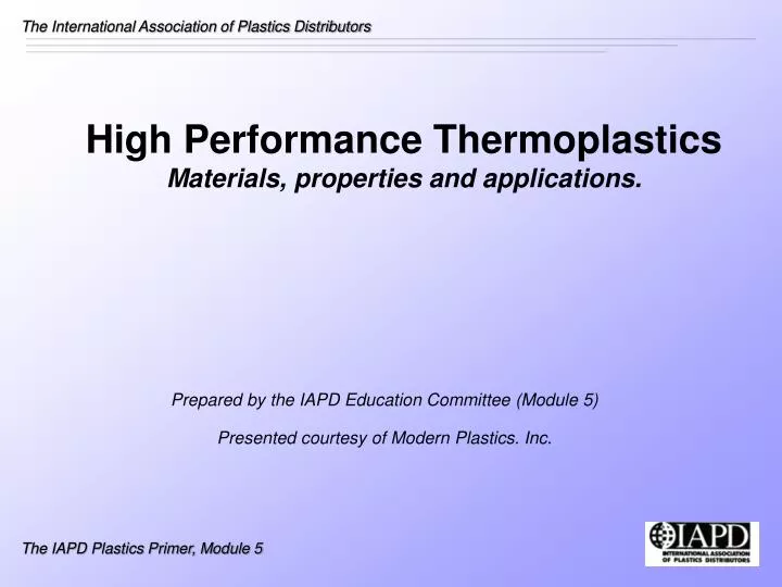 PPT - High Performance Thermoplastics Materials, Properties And ...