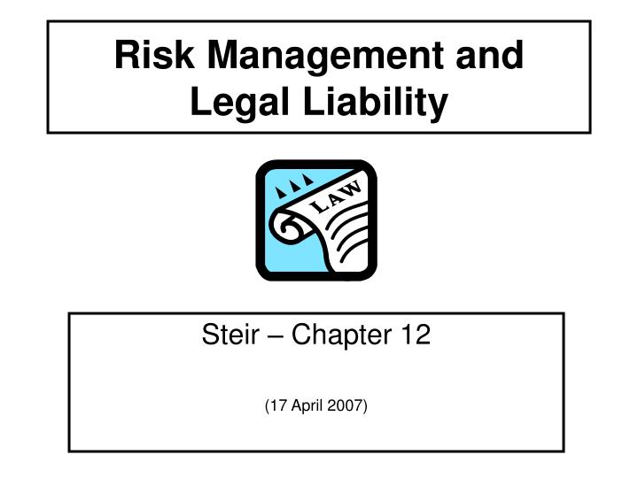 risk management and legal liability n.