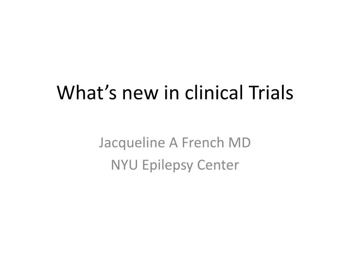 what s new in clinical trials n.