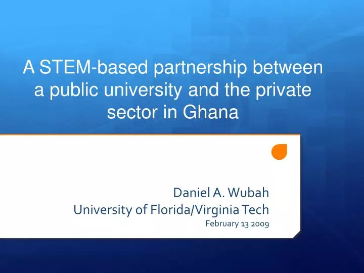 a stem based partnership between a public university and the private sector in ghana n.