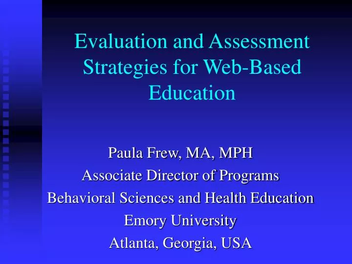 evaluation and assessment strategies for web based education n.
