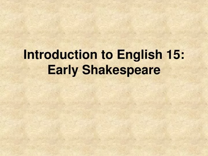 introduction to english 15 early shakespeare n.