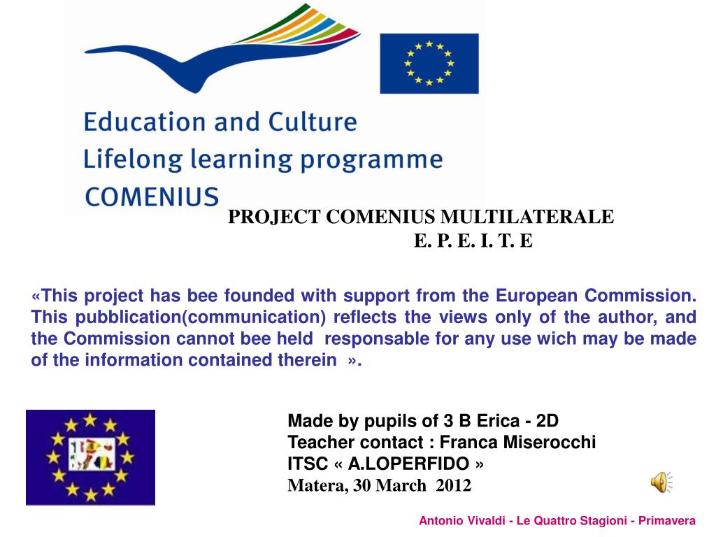 Strictly slice Self-indulgence PPT - PROJECT COMENIUS MULTILATERALE E. P. E. I. T. E PowerPoint  Presentation - ID:1386093