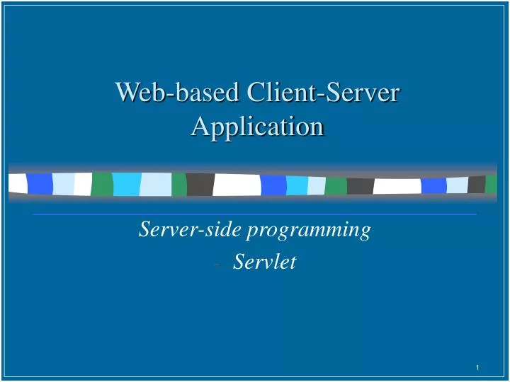 PPT - Web-based Client-Server Application PowerPoint Presentation, free ...