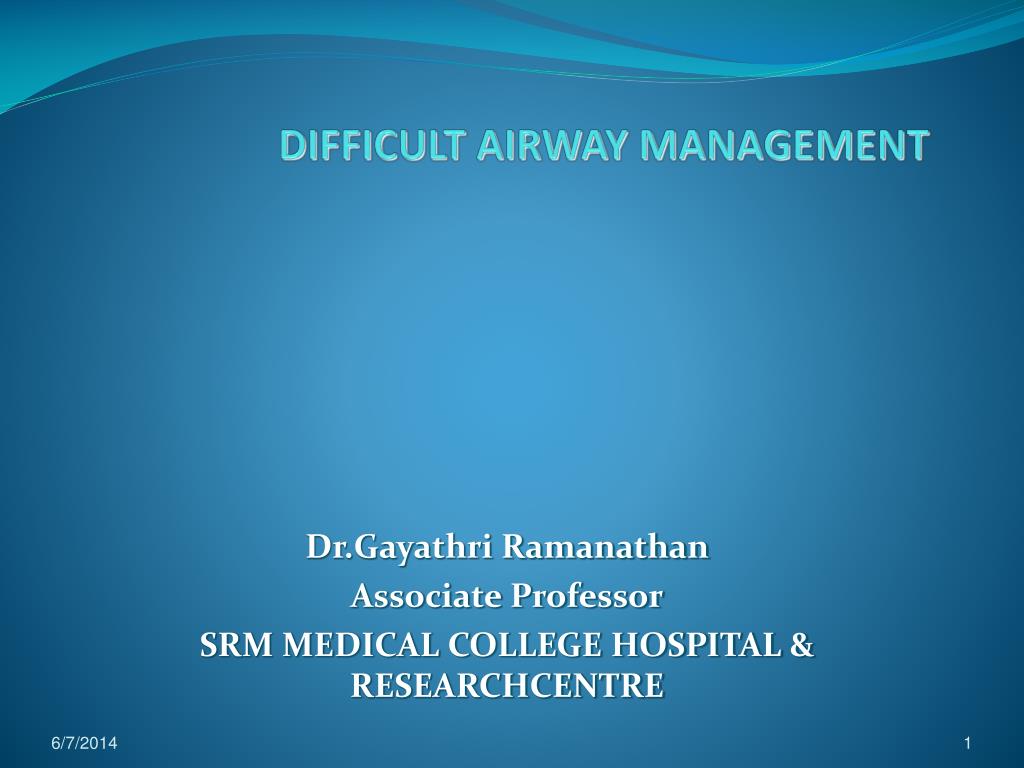PPT - DIFFICULT AIRWAY MANAGEMENT PowerPoint Presentation - ID:13867141024 x 768
