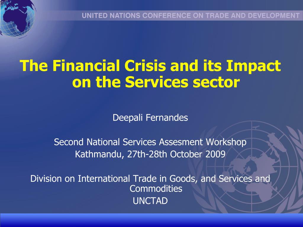 PPT - The Financial Crisis and its Impact on the Services sector ...