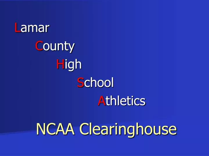 PPT NCAA Clearinghouse PowerPoint Presentation Free Download ID 
