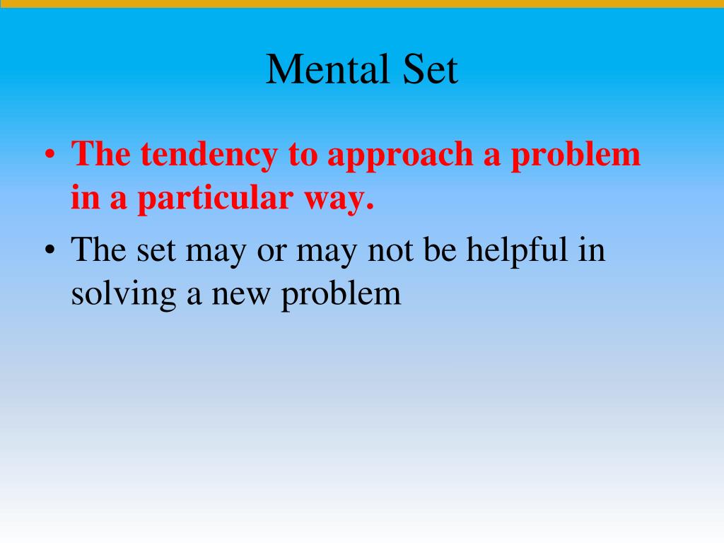 a mental set interferes with problem solving