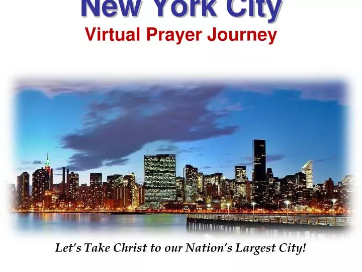 new york city virtual prayer journey virtual prayer journey york city n.