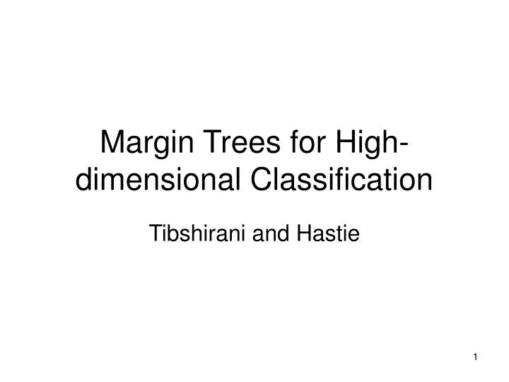 margin trees for high dimensional classification n.