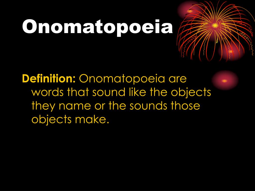 Onomatopoeia: Definition, Meaning, Usage and Examples