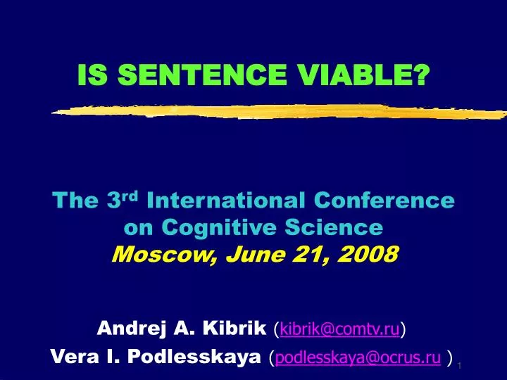 is sentence viable the 3 rd international conference on cognitive science moscow june 21 2008 n.