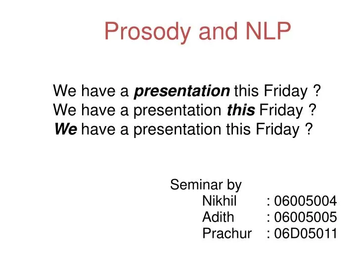 seminar by nikhil 06005004 adith 06005005 prachur 06d05011 n.