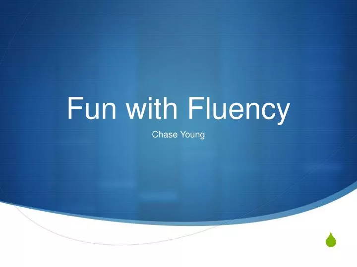 PPT - Fun with Fluency PowerPoint Presentation, free download - ID:1391872
