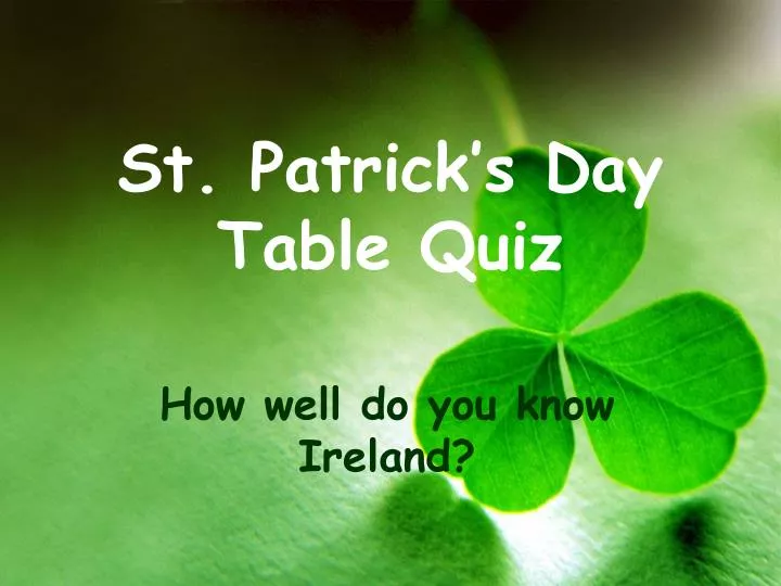 st patrick s day table quiz n.