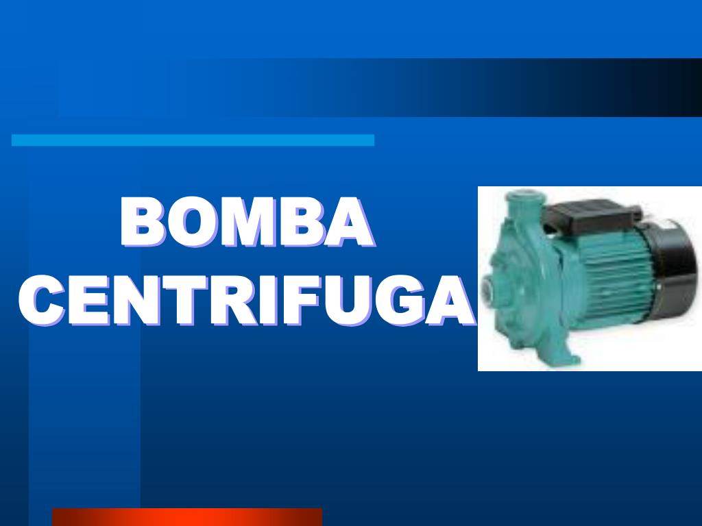 PPT - BOMBA CENTRIFUGA PowerPoint Presentation, free download - ID:1394608