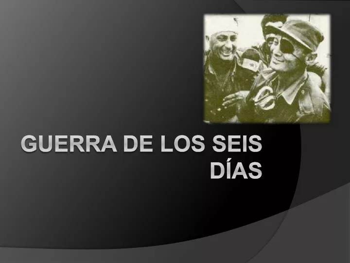 PPT Guerra de los seis días PowerPoint Presentation, free download