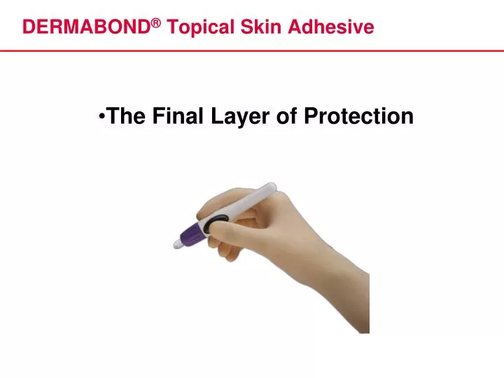 dermabond topical skin adhesive n.