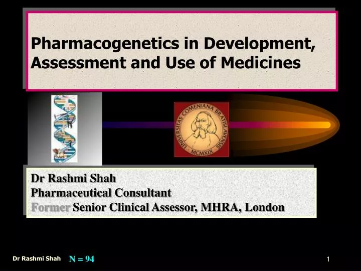 pharmacogenetics in development assessment and use of medicines n.