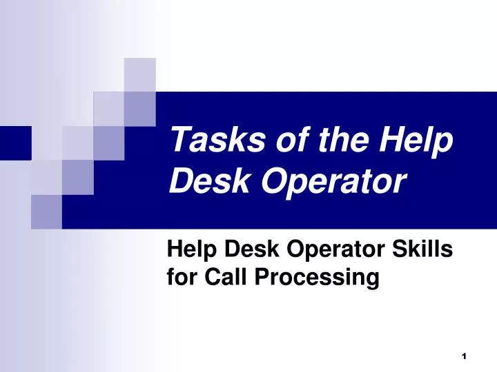 Ppt Tasks Of The Help Desk Operator Powerpoint Presentation