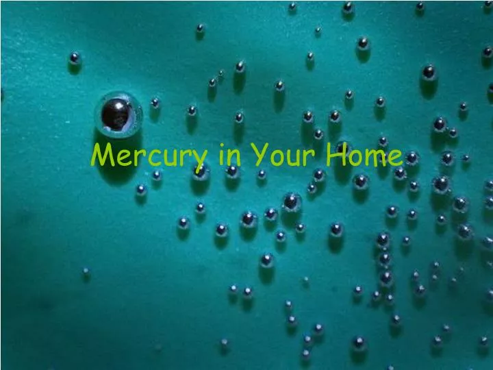 mercury in your home n.