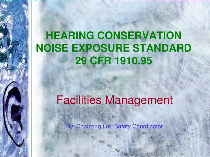 Ppt hearing conservation noise exposure standard 29 cfr 1910 95