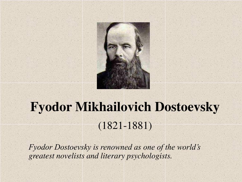 PPT - Fyodor Mikhailovich Dostoevsky PowerPoint Presentation, free download - ID:1398994