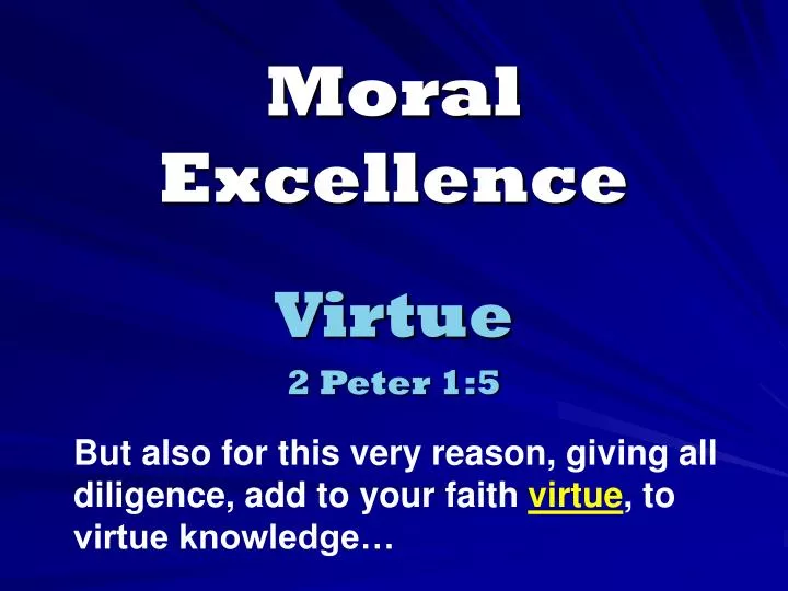 PPT Moral Excellence PowerPoint Presentation free download ID:139922 PPT Moral Excellence PowerPoint Presentation free download ID:139922