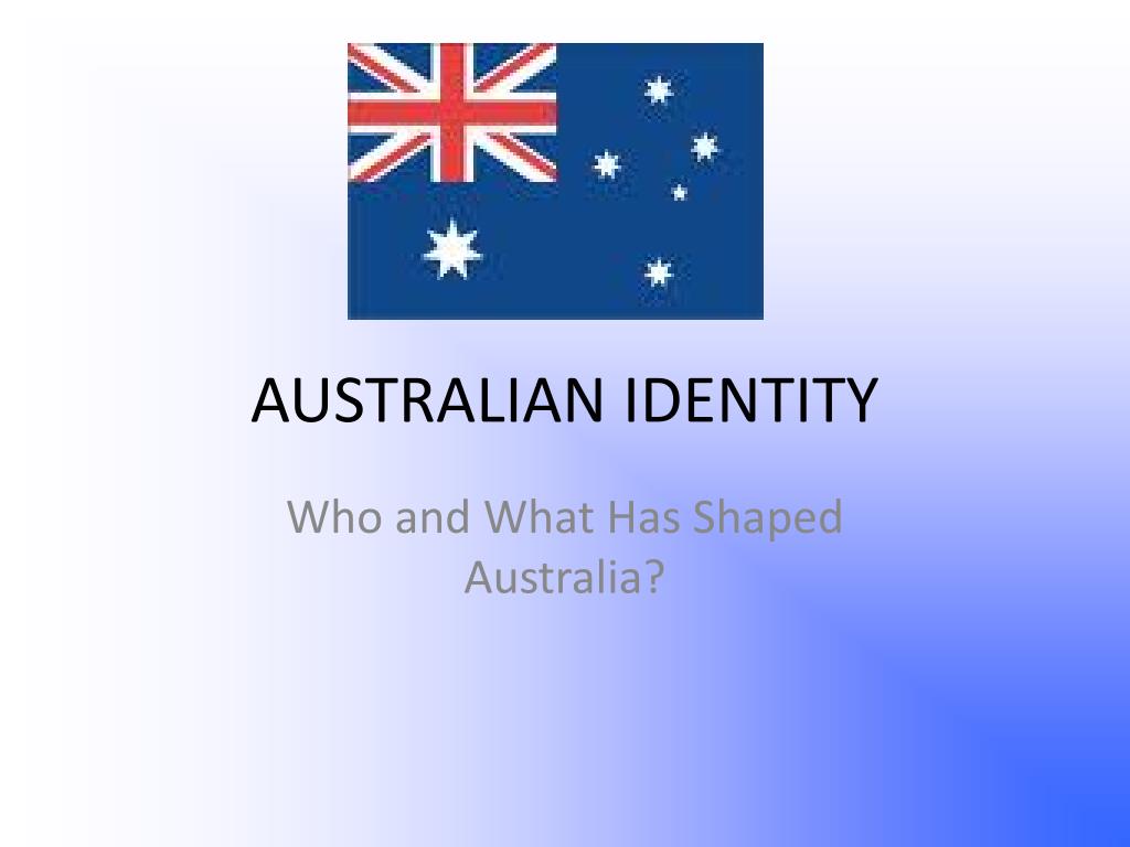 - AUSTRALIAN IDENTITY PowerPoint Presentation, free -