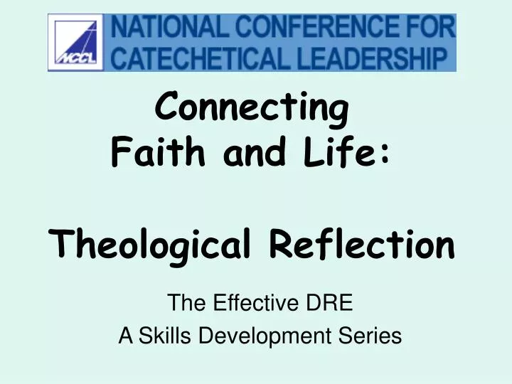 connecting faith and life theological reflection n.