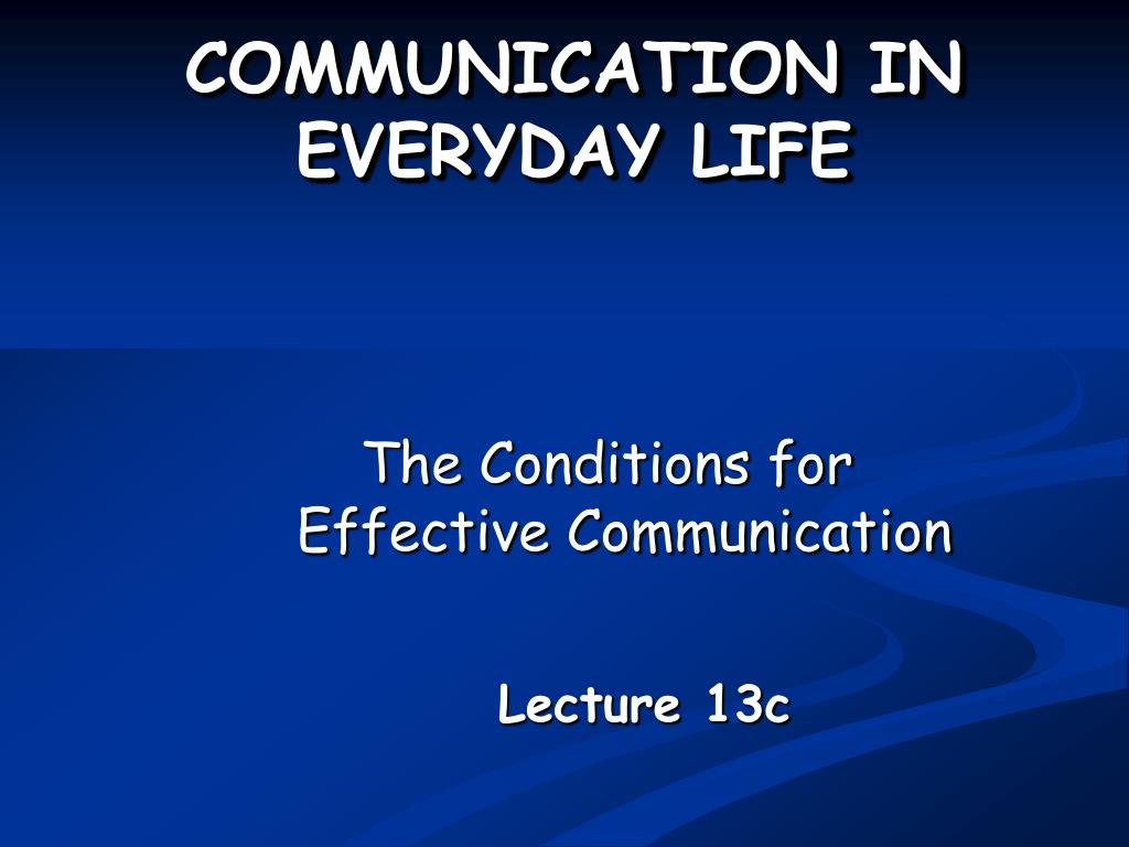 significance of communication in daily life