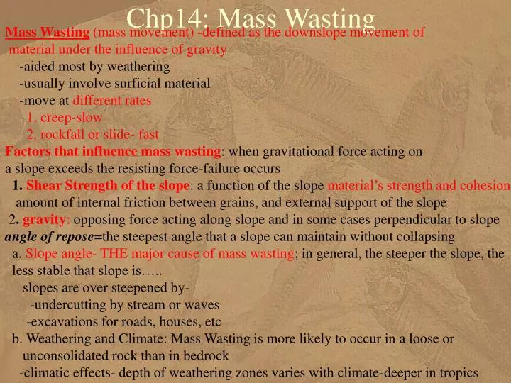 how mass wasting has resulted in the loss of millions of deaths and damages Mass wasting a/prof john worden dec university of sth queensland mass wasting mass wasting refers to the down slope movement of soil, rock and unconsolidated materials in response to gravity. how mass wasting has resulted in the loss of millions of deaths and damages Mass wasting a/prof john worden dec university of sth queensland mass wasting mass wasting refers to the down slope movement of soil, rock and unconsolidated materials in response to gravity.