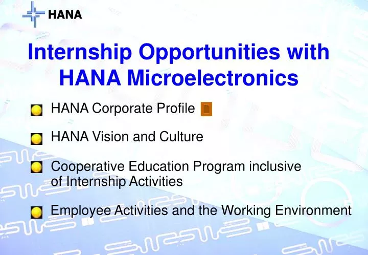 internship opportunities with hana microelectronics n.