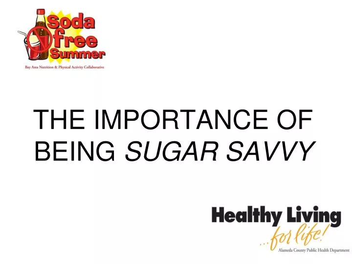 the importance of being sugar savvy n.