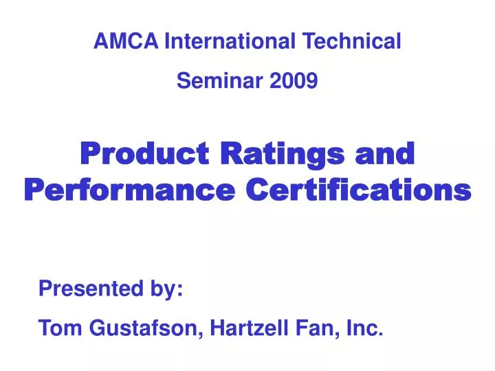 PPT Product Ratings And Performance Certifications