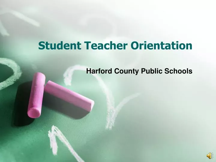 PPT - Student Teacher Orientation PowerPoint Presentation, Free ...