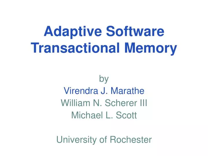 PPT Adaptive Software Transactional Memory PowerPoint Presentation