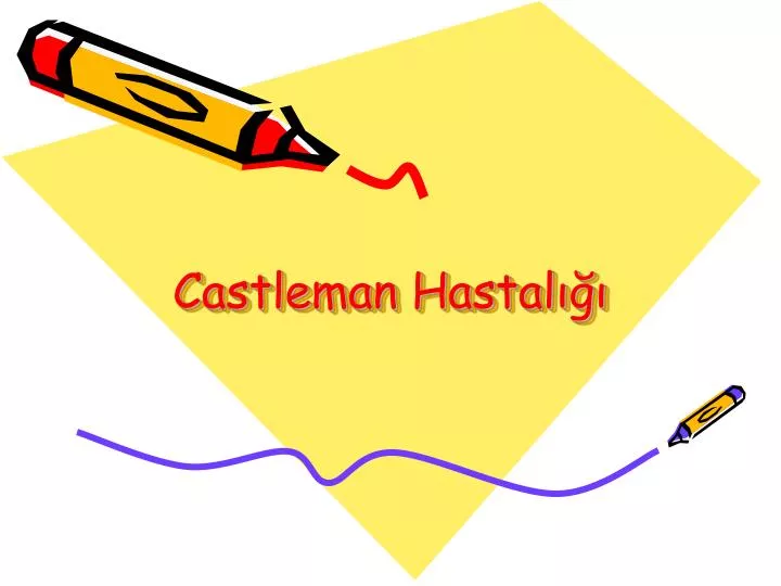 castleman hastal n.