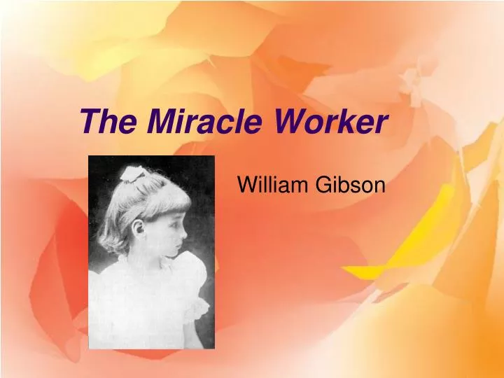 the miracle worker n.