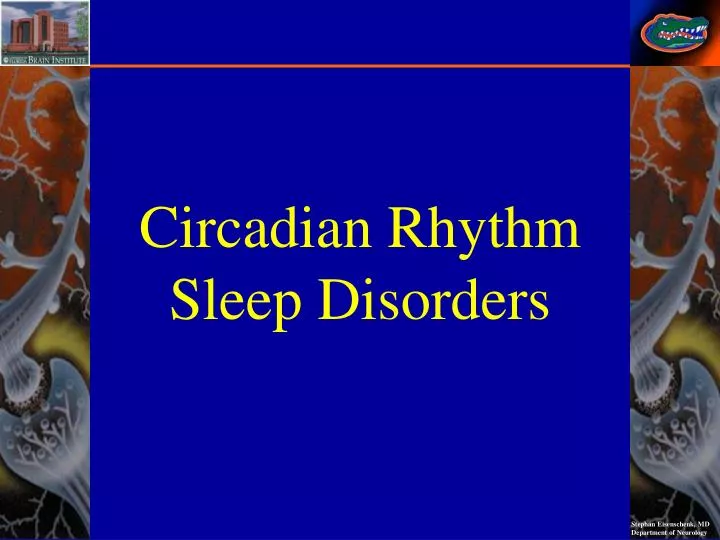 PPT Circadian Rhythm Sleep Disorders PowerPoint Presentation, free download ID1406731