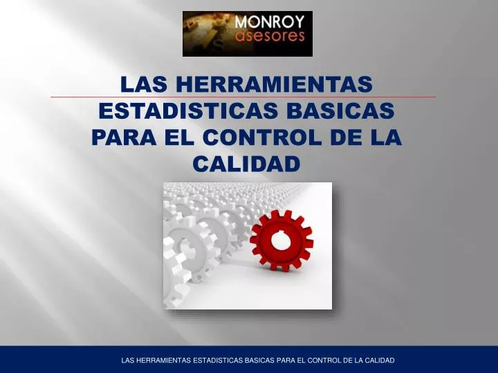 PPT - LAS HERRAMIENTAS ESTADISTICAS BASICAS PARA EL CONTROL DE LA CALIDAD  PowerPoint Presentation - ID:1406986