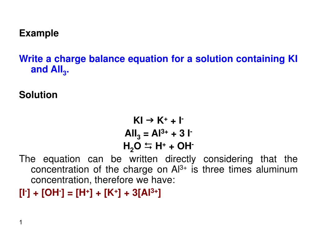 PPT - Example Write a charge balance equation for a solution