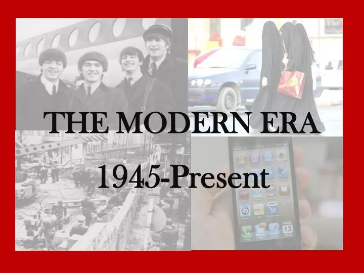 the beginning of the modern era the beginning of the modern era