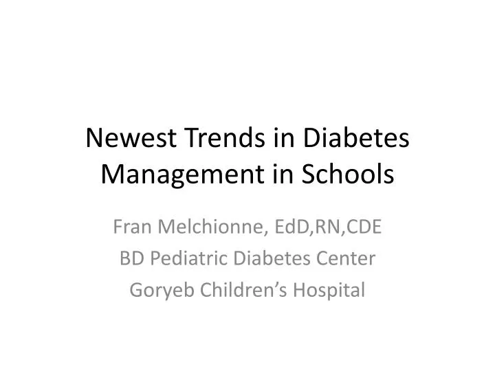 newest trends in diabetes management in schools n.