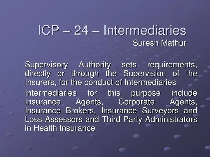 icp 24 intermediaries suresh mathur n.