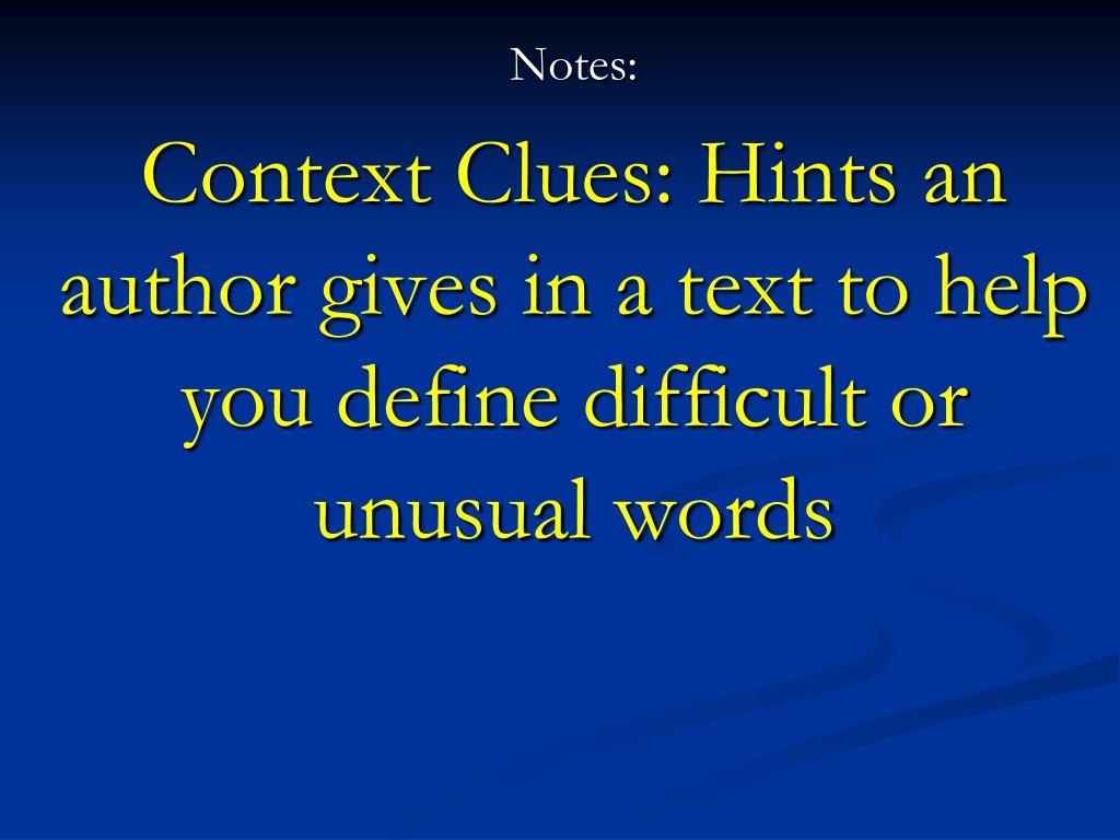 PPT - What are context clues? How can I figure out what unknown words ...