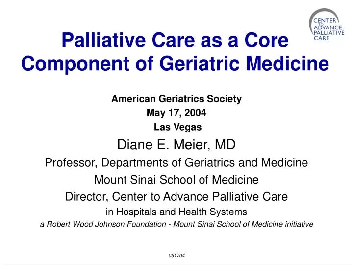 palliative care as a core component of geriatric medicine n.